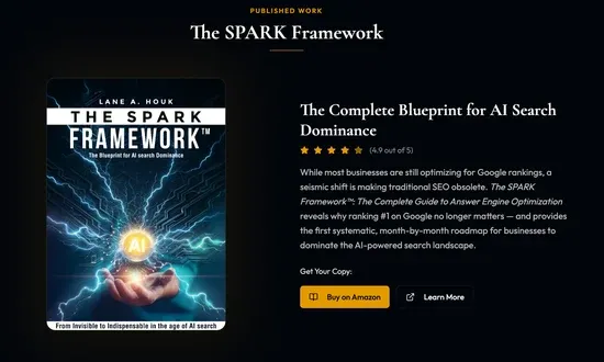 The SPARK Framework book by Lane A. Houk, The Blueprint for AI Search Dominance