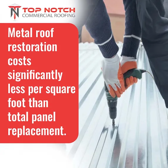 Metal roof restoration vs replacement- Top Notch Commercial Roofing